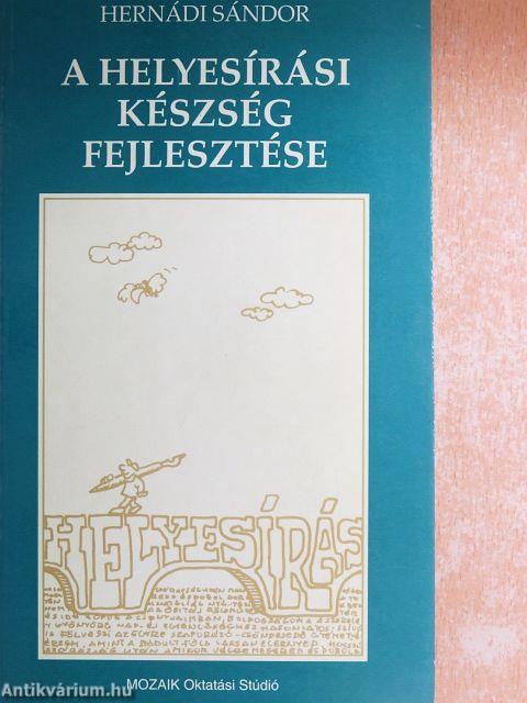 A helyesírási készség fejlesztése
