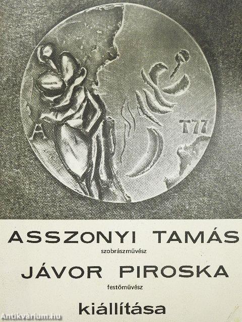 Asszonyi Tamás szobrászművész, Jávor Piroska festőművész kiállítása