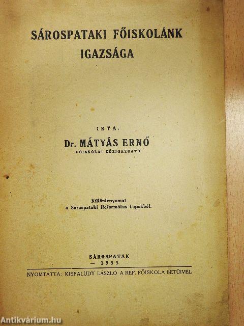 Sárospataki főiskolánk igazsága