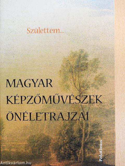 Magyar képzőművészek önéletrajzai