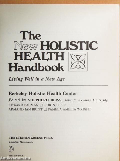 The New Holistic Health Handbook