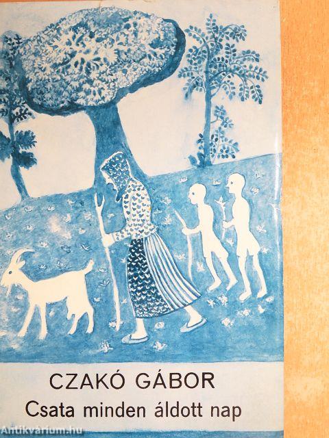 Csata minden áldott nap