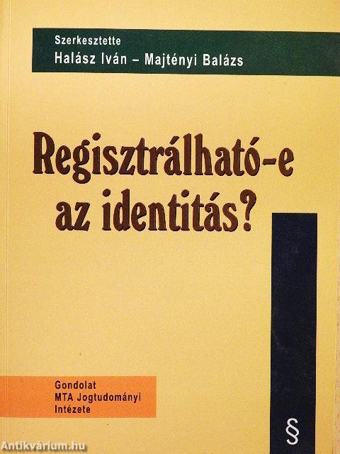 Regisztrálható-e az identitás?