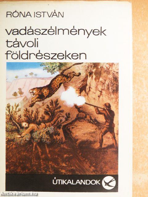 Vadászélmények távoli földrészeken