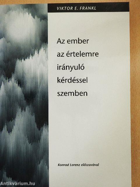 Az ember az értelemre irányuló kérdéssel szemben