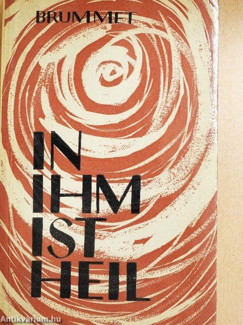 In ihm ist heil