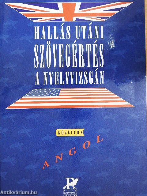 Hallás utáni szövegértés a nyelvvizsgán - Angol középfok