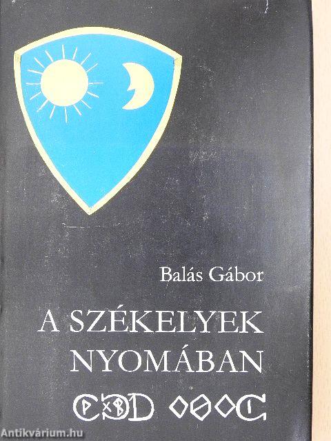 A székelyek nyomában