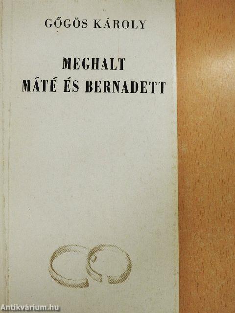 Meghalt Máté és Bernadett