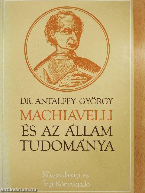 Machiavelli és az állam tudománya