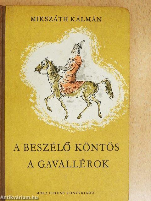 A beszélő köntös/A gavallérok