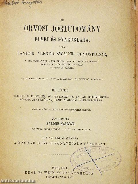 Az orvosi jogtudomány elvei és gyakorlata III. (rossz állapotú)