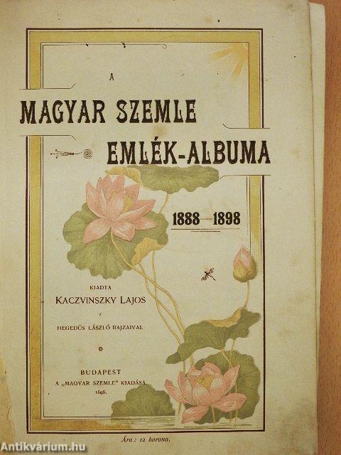 A Magyar Szemle Emlék-albuma 1888-1898 (rossz állapotú)