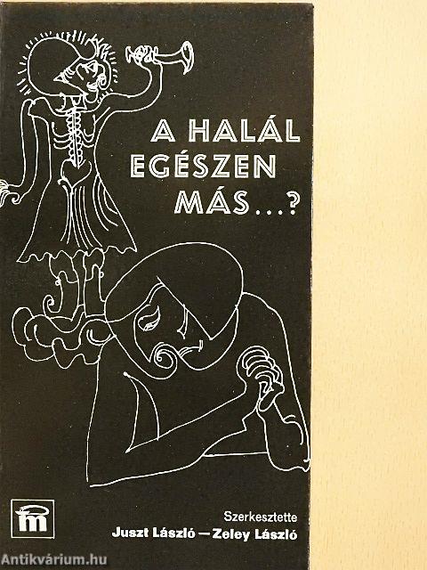 A halál egészen más...?