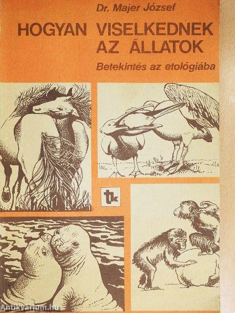 Hogyan viselkednek az állatok