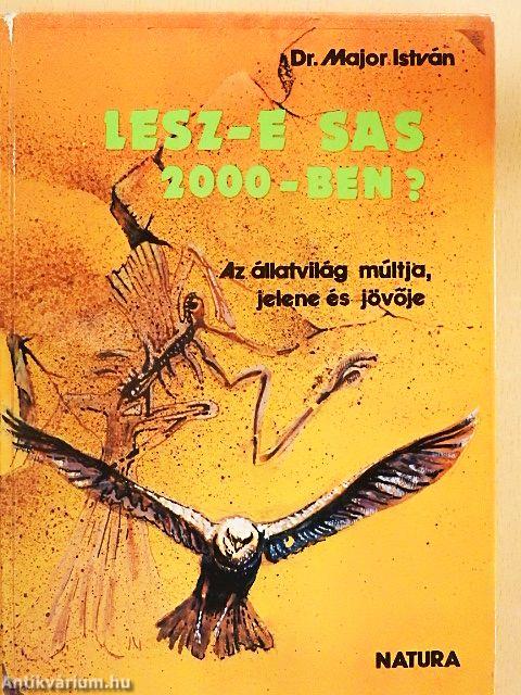 Lesz-e sas 2000-ben?