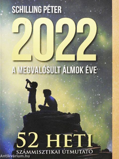 2022 a megvalósult álmok éve