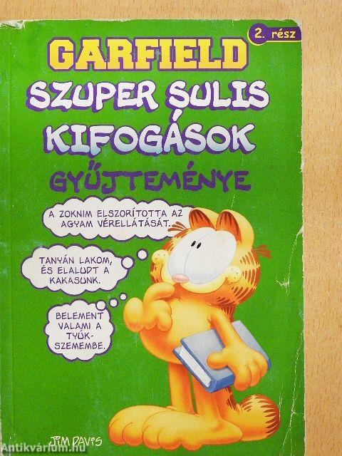 Garfield - Szuper sulis kifogások gyűjteménye 2.