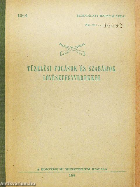 Tüzelési fogások és szabályok lövészfegyverekkel