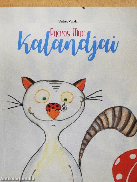 Pucros Muci kalandjai