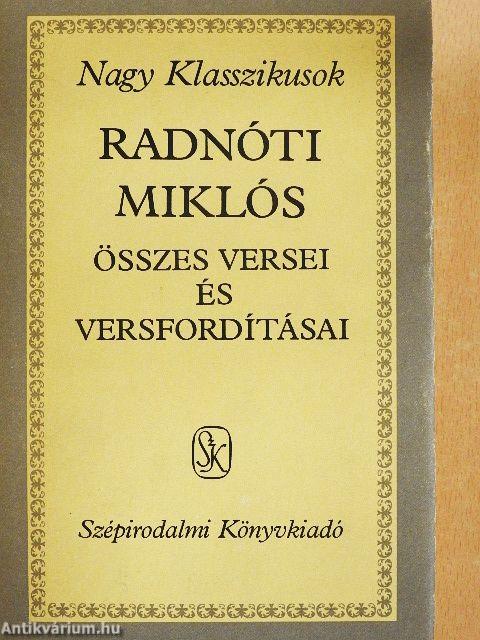 Radnóti Miklós összes versei és versfordításai