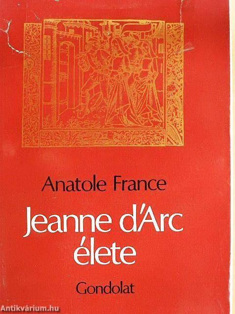 Jeanne D'Arc élete