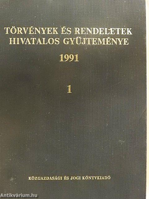 Törvények és rendeletek hivatalos gyűjteménye 1991. 1-2.