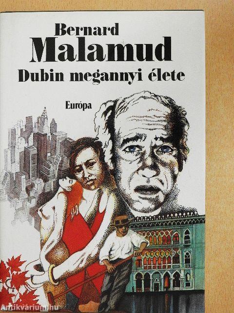 Dubin megannyi élete