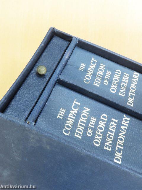 The compact edition of the Oxford english dictionary I-II.
