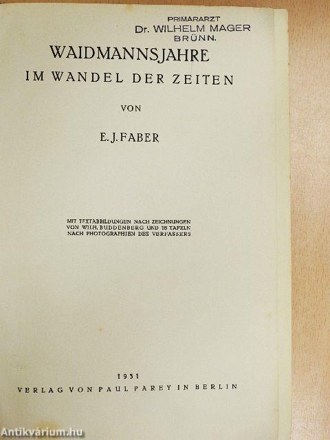 Waidmannsjahre im Wandel der Zeiten