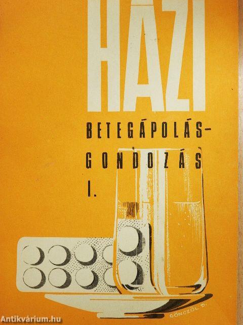 Házi betegápolás-gondozás I.