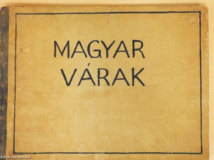 Magyar várak (rossz állapotú)