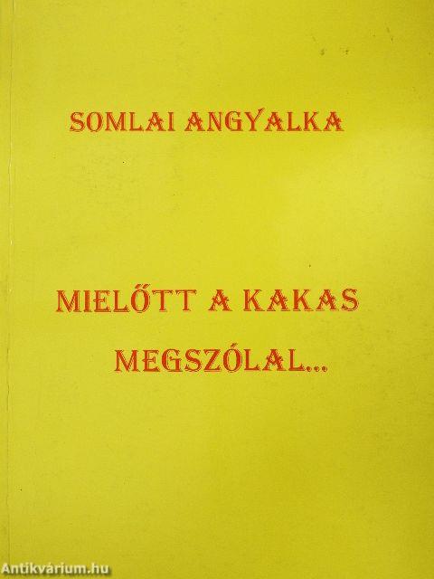 Mielőtt a kakas megszólal...