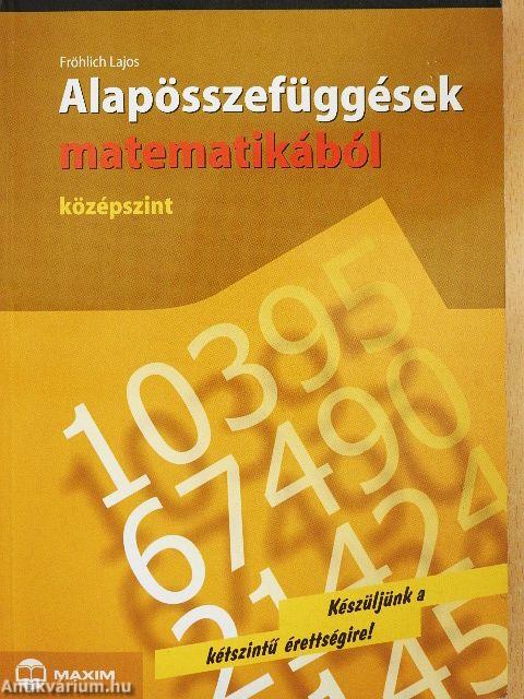Alapösszefüggések matematikából