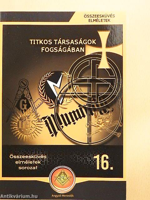 Titkos társaságok fogságában