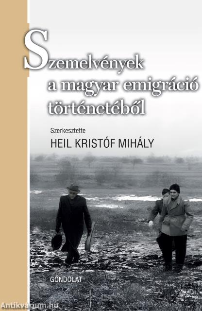 Szemelvények a magyar emigráció történetéből