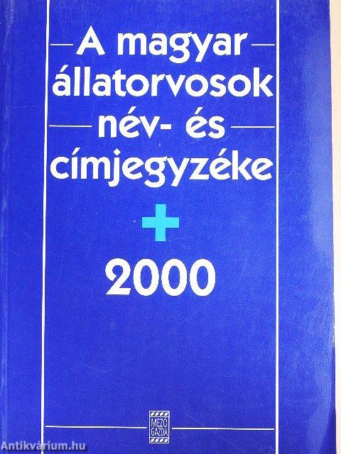 A magyar állatorvosok név- és címjegyzéke 2000