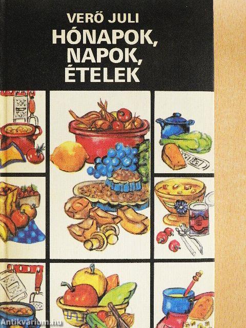 Hónapok, napok, ételek