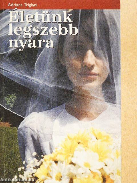 Életünk legszebb nyara