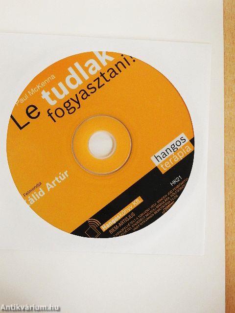 Le tudlak fogyasztani! - CD-vel