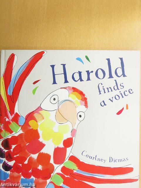 Harold finds a voice