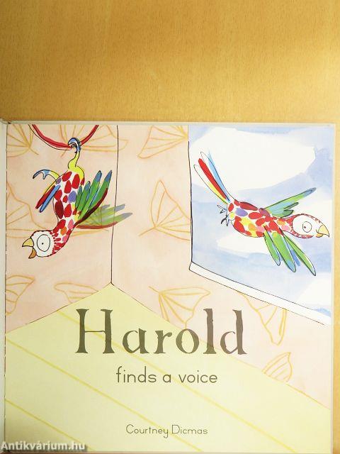 Harold finds a voice