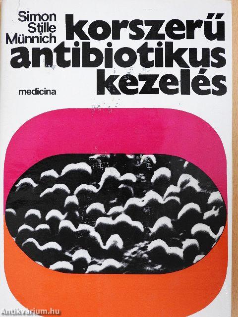 Korszerű antibiotikus kezelés