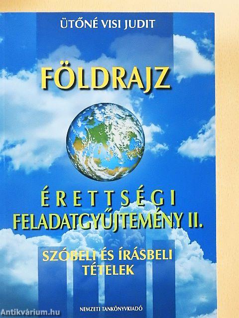 Földrajz érettségi feladatgyűjtemény II.