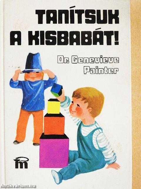 Tanítsuk a kisbabát!