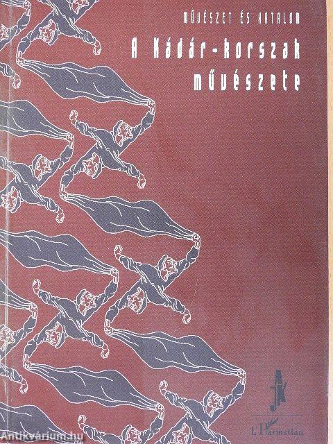 A Kádár-korszak művészete