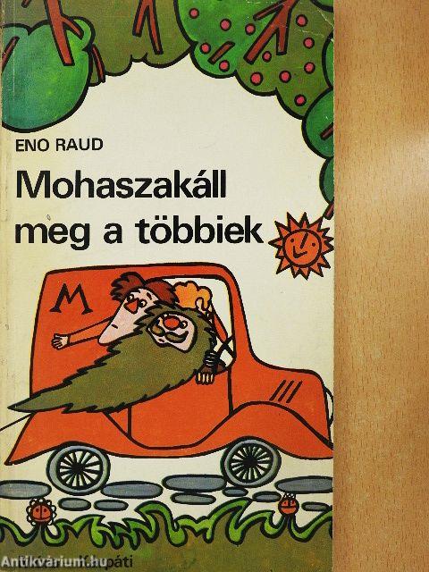 Mohaszakáll meg a többiek
