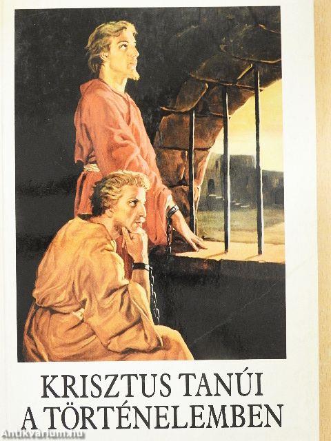 Krisztus tanúi a történelemben
