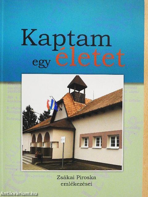 Kaptam egy életet