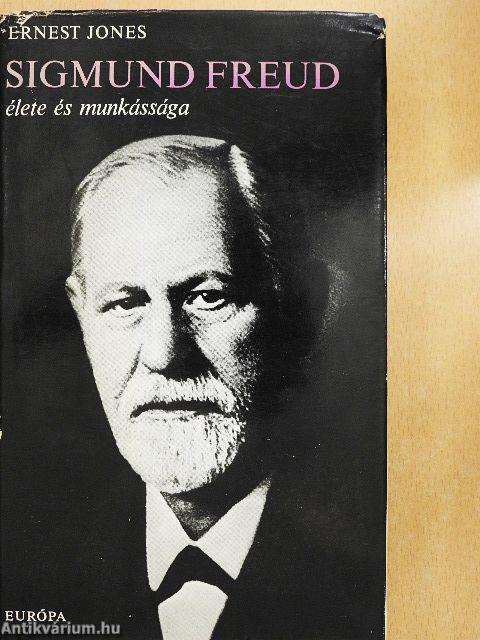 Sigmund Freud élete és munkássága